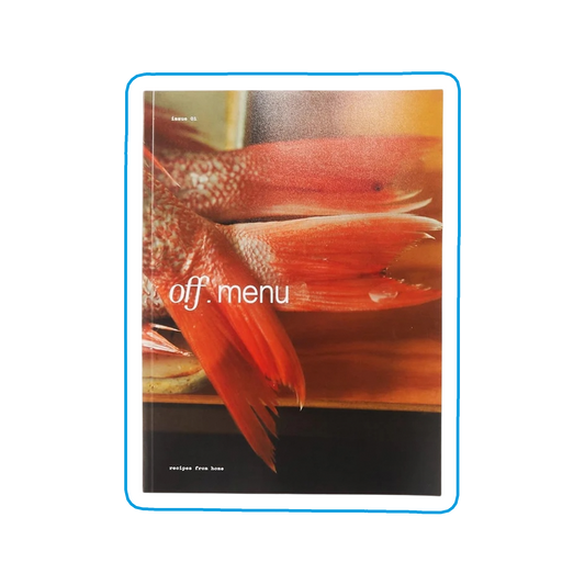 Off-Menu Magazine Issue 1: Recipes From Home