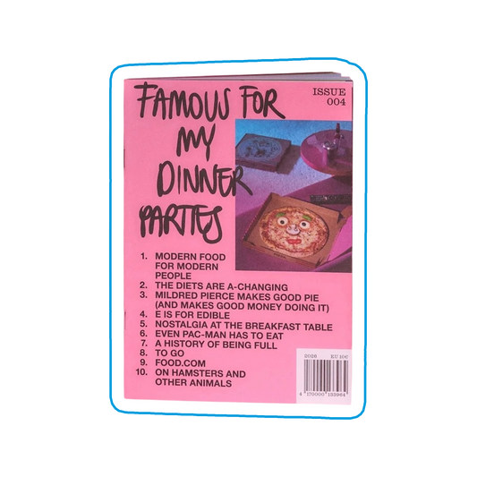 Famous for my dinner parties (issue 4)